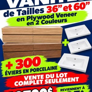 vanités2 Lot 300 Vanités Tailles 36” et 60” en Plywood Veneer en 2 Couleurs + 300 Éviers Lots en Promotion